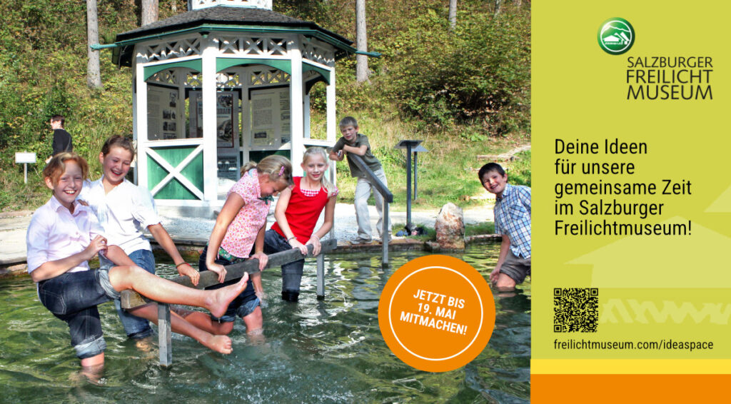 Crowdsourcing ideation campaign: “Your Ideas for Our Time Together in the Salzburg Open-Air Museum”